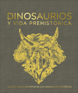 DINOSAURIOS Y VIDA PREHISTORICA