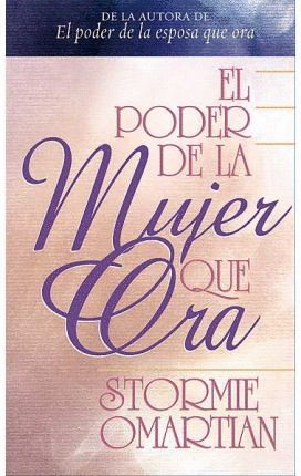 EL PODER DE LA MUJER QUE ORA