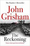 THE RECKONING BY JOHN GRISHAM