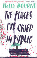 THE PLACES I'VE CRIED IN PUBLIC