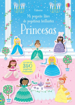 MI PEQUEO LIBRO DE PEGATINAS BIRLLANTES. PRINCESAS