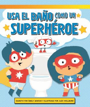 USA EL BA�O COMO UN SUPERHEROE