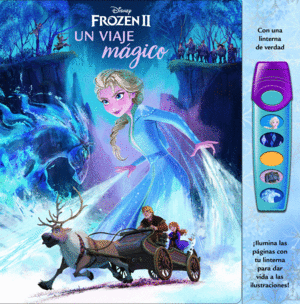 UN VIAJE MAGICO. LIBRO CON LINTERNA FROZEN II. FAB