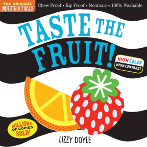 INDESTRUCTIBLES: TASTE THE FRUIT! (HIGH COLOR HIGH