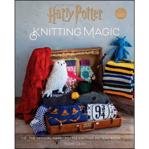 HARRY POTTER: KNITTING MAGIC : THE OFFICIAL HARRY POTTER KNITTING PATTERN BOOK