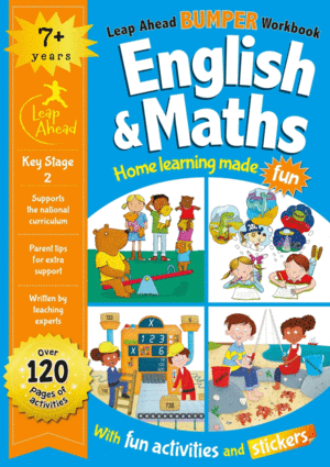 LEAP AHEAD BUMPER WORKBOOK: 7+ YEARS ENGLISH & MATHS