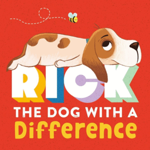 RICK: THE DOG WITH A DIFFERENCE