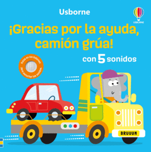 GRACIAS POR TU AYUDA, CAMION GRUA!