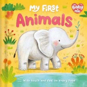MY BABY & ME:MY FIRST ANIMALS
