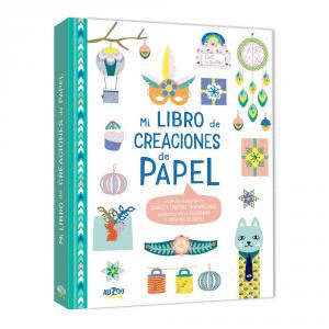 MI LIBRO DE CREACIONES DE PAPEL.