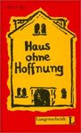 HAUS OHNE HOFFNUNG (NIVEL 3)