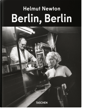 HELMUT NEWTON. BERLIN, BERLIN