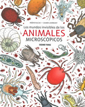 LOS MUNDOS INVISIBLES DE LOS ANIMALES MICROCOPICOS