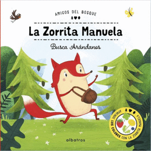 LA ZORRITA MANUELA. BUSCA ARANDANOS