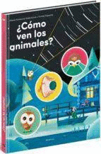 COMO VEN LOS ANIMALES