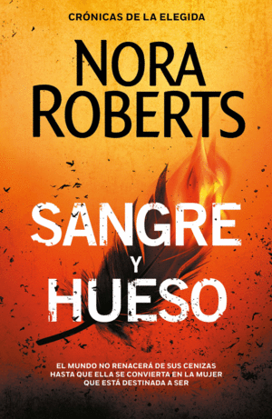 SANGRE Y HUESO (CRONICAS DE LA ELEGIDA 2)