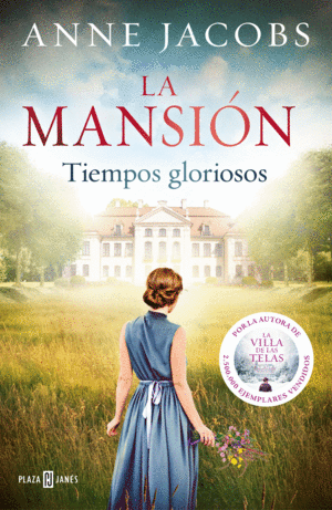 LA MANSION I. TIEMPOS GLORIOSOS