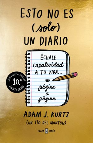 ESTO NO ES (SOLO) UN DIARIO (EDICION 10. ANIVERSARIO)