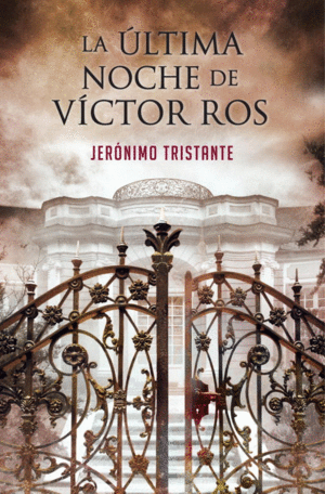 LA ÚLTIMA NOCHE DE VICTOR ROS (VICTOR ROS IV)