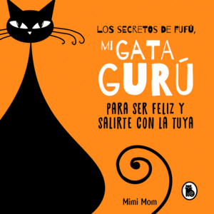LOS SECRETOS DE FUFU, MI GATA GURU