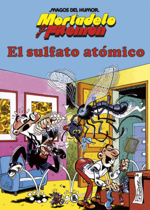 MORTADELO Y FILEMN. EL SULFATO ATMICO (MAGOS DEL HUMOR 1)