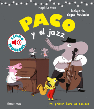 PACO Y EL JAZZ. LIBRO MUSICAL
