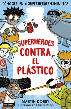 SUPERHROES CONTRA EL PLSTICO