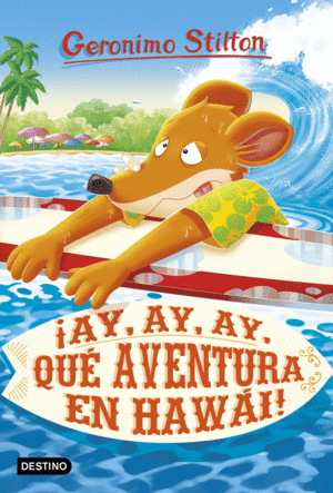 80.AY, AY, AY, QUE AVENTURA EN HAWAI!.(GERONIMO S