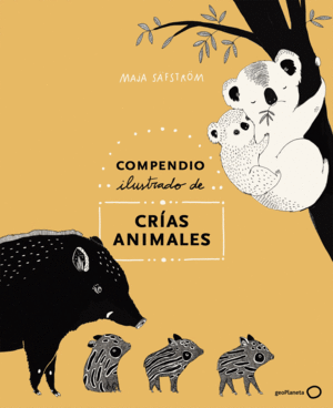COMPENDIO ILUSTRADO DE ANIMALES Y SUS CRIAS