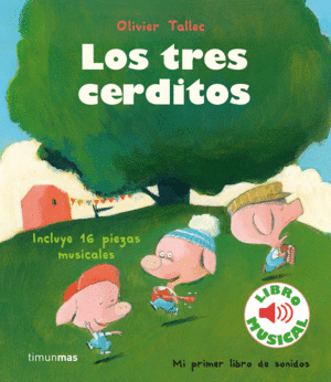 LOS TRES CERDITOS. LIBRO MUSICAL