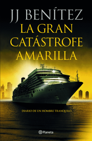 LA GRAN CATASTROFE AMARILLA