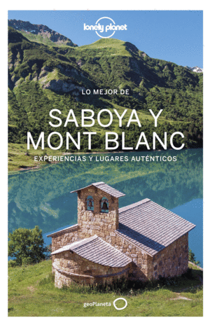 LO MEJOR DE SABOYA Y MONT BLANC