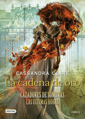 LA CADENA DE ORO. LIBRO I