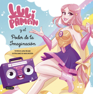 LULI PAMPIN Y EL PODER DE LA IMAGINACION