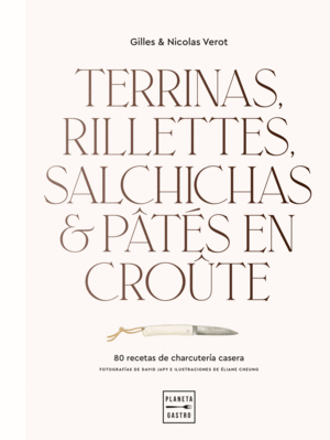 TERRINAS, RILLETTES, SALCHICHAS Y PTES EN CROTE