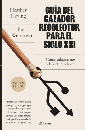 GUA DEL CAZADOR-RECOLECTOR PARA EL SIGLO XXI