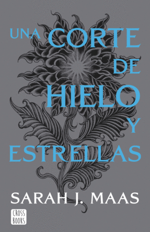 ACOTAR 4. UNA CORTE DE HIELO Y ESTRELLAS