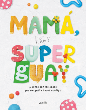 MAMA, ERES SUPERGUAY