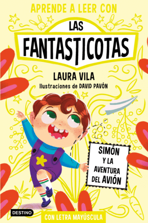 APRENDE A LEER CON LAS FANTASTICOTAS 6. SIMON Y LA AVENTURA DEL AVION