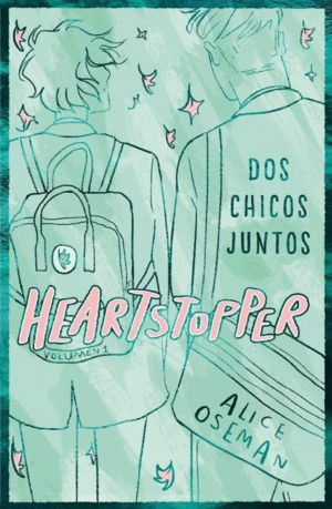 HEARTSTOPPER 1. DOS CHICOS JUNTOS. EDICION ESPECIAL