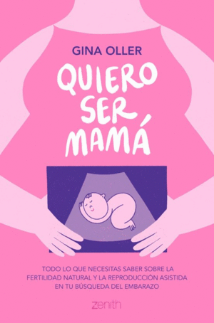 QUIERO SER MAMA