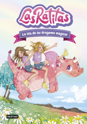 LAS RATITAS 11. LA ISLA DE LOS DRAGONES MAGICOS