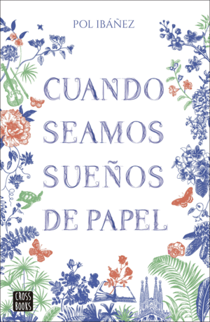 CUANDO SEAMOS SUEOS DE PAPEL