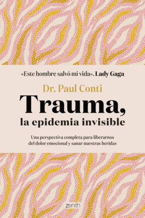 TRAUMA, LA EPIDEMIA INVISIBLE