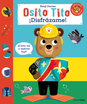 OSITO TITO. DISFRAZAME!