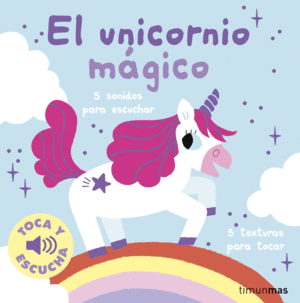 EL UNICORNIO MAGICO. TOCA Y ESCUCHA