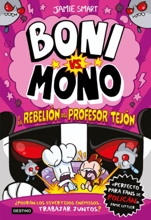 BONI VS. MONO 5. BONI VS. MONO Y LA REBELION DEL PROFESOR TEJON