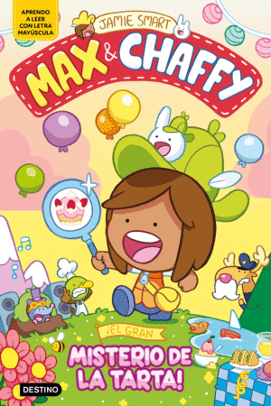 MAX & CHAFFY 2.EL GRAN MISTERIO DE LA TARTA!