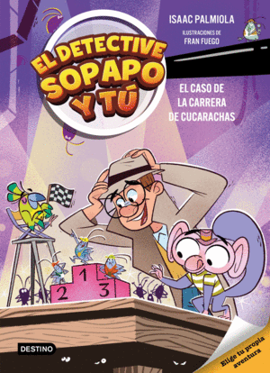 EL DETECTIVE SOPAPO Y T 4. EL CASO DE LA CARRERA