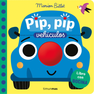 PIP, PIP. VEH�CULOS. LIBRO CON BOCINA